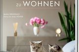 Auf Samtpfoten: "Vom Glück mit Katzen zu Wohnen" von Maike Grunwald und Anja Hölper