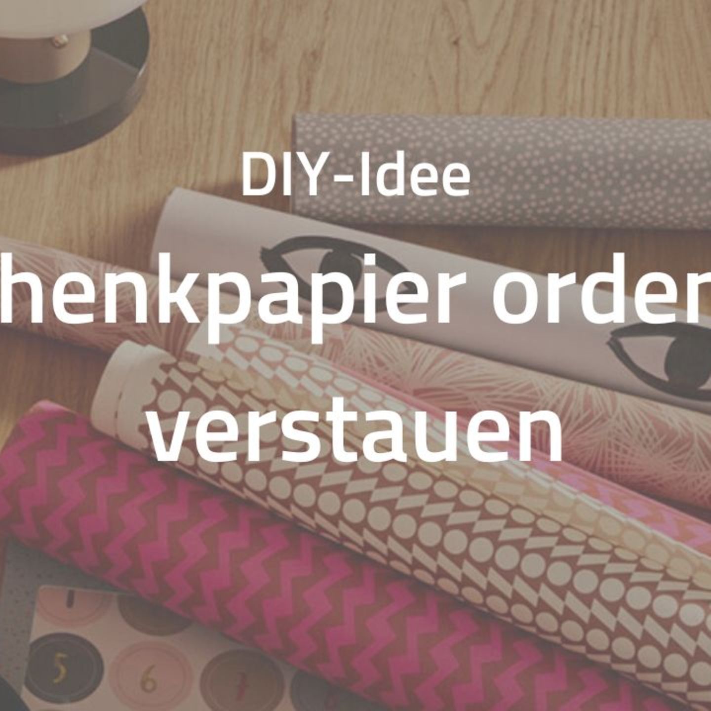 Geschenkpapier aufbewahren  ohne Knicke & Risse