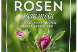 Rosen sammeln Buch