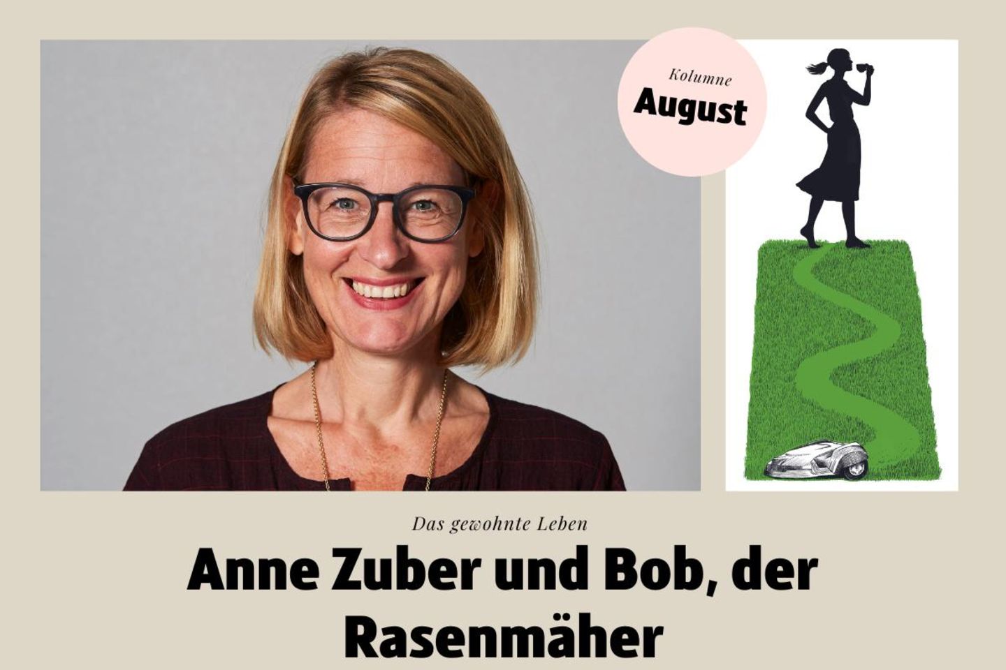 Kolumne: Wie Anne Zuber sich mit Bob, dem Rasenmäher anfreudet
